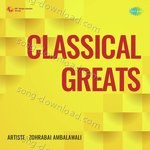 Classical Greats - Nissar Hussain Khan Song Download